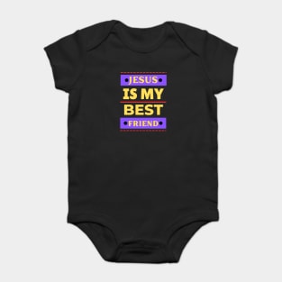 Jesus Is My Best Friend | Christian Saying Baby Bodysuit